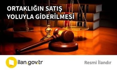 ORTAKLIĞIN SATIŞ YOLU İLE GİDERİLMESİ