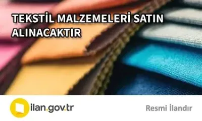 TEKSTİL MALZEMELERİ SATIN ALINACAKTIR