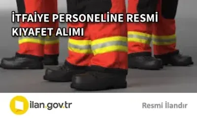 İTFAİYE PERSONELİNE RESMİ KIYAFET ALIMI